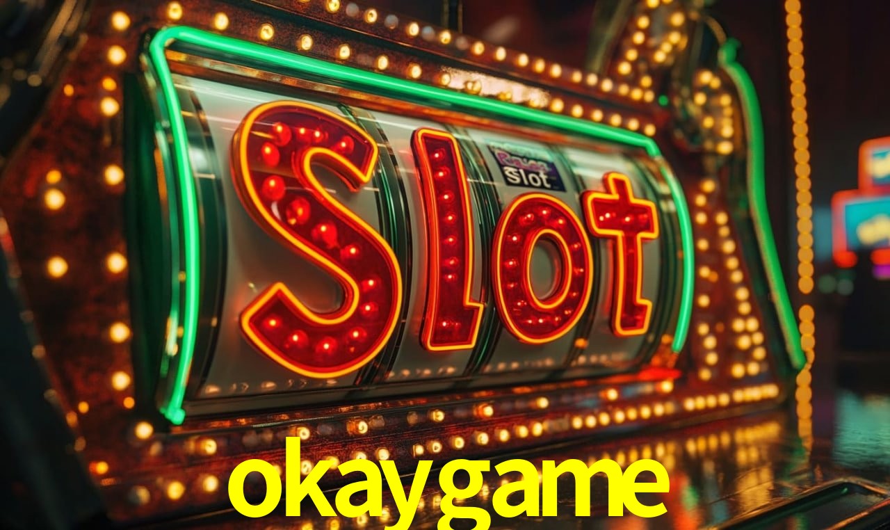 Jogos de Slot okaygame